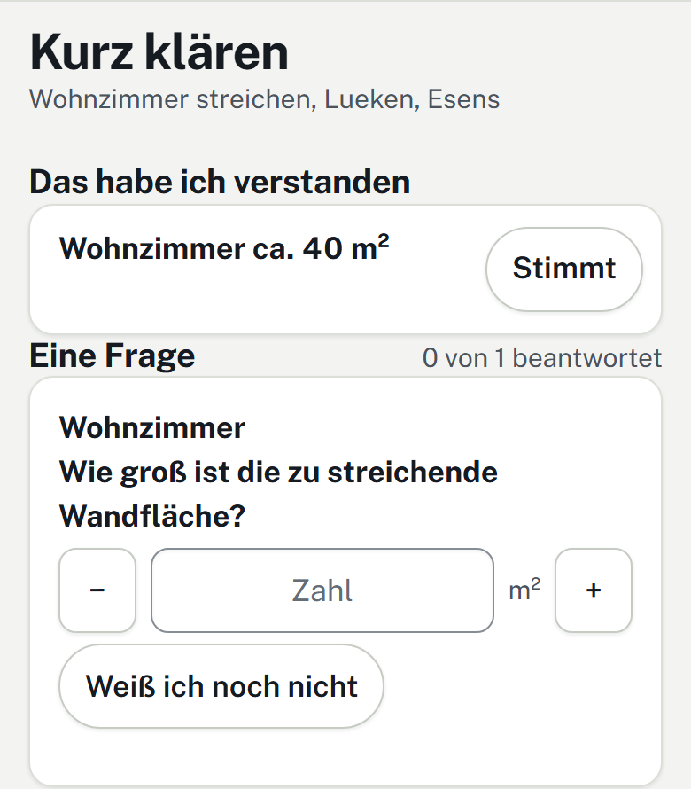 Bildschirm „Kurz klären“: Wohnzimmer ca. 40 m² mit Knopf Stimmt, Frage „Wie groß ist die zu streichende Wandfläche?“ mit Zahlenfeld und „Weiß ich noch nicht“